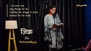 ज़िक्र | Zikr - The Art of Letting Go | Almost a Goodbye Letter | Open Mic @im.yaamika 