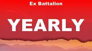 Ex Battalion - Yearly (Lyrics) Krissy & Erika, Miloves, Roselle Nava
