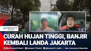 [FULL] BPBD DKI Paparkan Kondisi Terbaru Banjir Jakarta, BRIN Tekankan Langkah Pencegahan