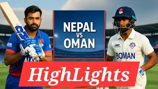 Nepal Vs Oman T20 Highlights 2025 | NEP Vs Oman ICC CWC Qualifier T20 Match Highlights NEP Vs oman