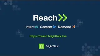 Reach: Intent. Content. Demand