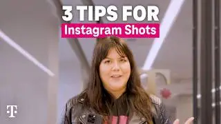 3 Easy Tips for Instagram Worthy Shots 📸✨ | T-Mobile