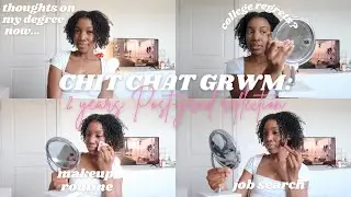 Chit Chat GRWM: An Honest 2 Years Post-Graduation Reflection| BS in Healthcare Administration