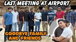The Hardest Goodbye 💔| some last moments Before Flying Abroad