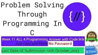 NPTEL: Problem solving through programming in C week 11 all programming assignment with link of code