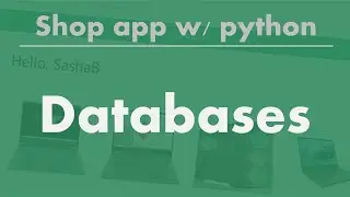 Build a web app with python: Databases
