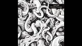 &Ouml;f&Ouml; AM - OCTOPUS VULGARIS (Full Album 2025)