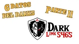 6 Datos Curiosos del Darks parte 11