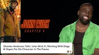 Shamier Anderson Talks &lsquo;John Wick 4&rsquo;, Working With Dogs & Hopes For His Character In The Future