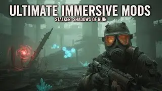 STALKER 2 Immersive Modded Gameplay - Ultra Realistic Zone Overhaul