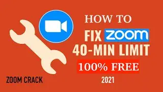 FREE UNLIMITED ZOOM TIME | How to Remove 40-Minute Time Limit I 2021 | Zoom Crack