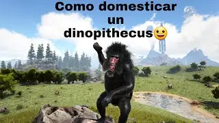 COMO DOMESTICAR UN DINOPITHECUS EN ARK LOST ISLAND😎