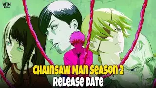 Expected Chainsaw Man Season 2 Release Date