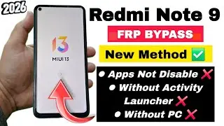 Redmi Note 9 FRP Bypass 2026 | Mi Note 9 MIUI 13 Update 100% Working New Method Without PC