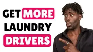 How To Get More DRIVERS For Your Laundry Business