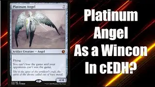Can We Build a cEDH Deck around Platinum Angel? Let's give it a shot!