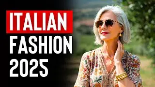 How To Dress Like An Italian Woman 50+ | 2025 Style Tips