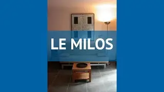 LE MILOS 3* Франция Лангедок Руссильон обзор &ndash; отель ЛЕ МИЛОС 3* Лангедок Руссильон видео обзор