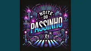 Noite do Passinho (Sped Up)