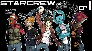 Starcrew Episode 1 | Initiation