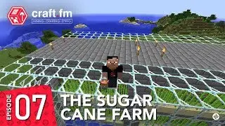 CraftFM - S01E07 - The Sugar Cane Farm (Highlights)