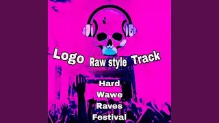 Logo Raw style track: Hard Wawe Raves Festival