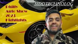 SiddTechnolog - Philly Auto Show Highlights