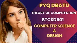 Winter - 2024 | Computer Science Engineering Design | BTCSD501 | Theory of Computation | PYQ DBATU
