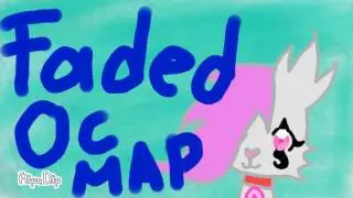 Faded Oc MapIntro(Black Soul)re-uploaded