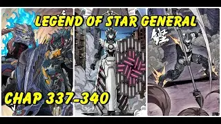Legend of Star General Chapter 337-340|Manhua Comic