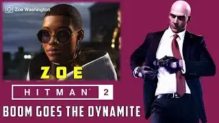 Kill Zoe Washington with Antique Cannon | Boom Goes The Dynamite Assassination Challenge | Hitman 2