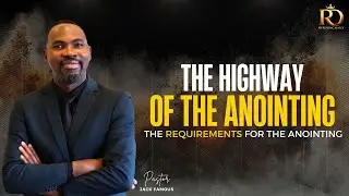THE HIGHWAY OF THE ANOINTING || PASTOR JACK FAMOUS