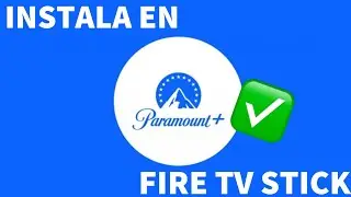 Cómo Descargar e instalar Paramount+ en fire tv stick / solución 2024