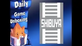 Daily Game Unboxing - Shibuya