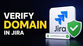 How to Verify Domain in Jira | Jira Domain Verification Tutorial | Verify Domain for Atlassian Cloud