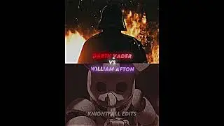 Darth Vader VS William Afton