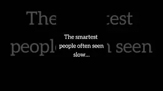 Why Smart People Seem Slow | Quick Mind Hack