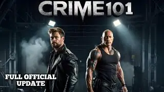Crime 101 (2026) | Chris Hemsworth & The Rock Action Thriller Full Update