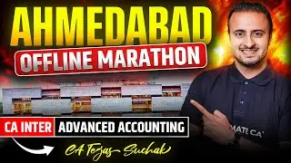 CA Inter Advanced Accounting | Ahmedabad Offline Marathon | CA Inter by Tejas Suchak #cainter