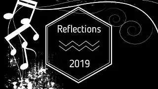 Reflections 2019