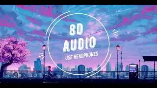 Sleeping At Last - Already Gone (8D AUDIO)