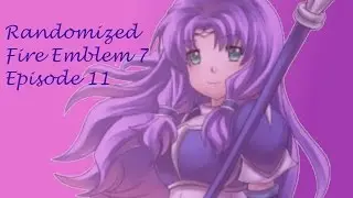 Fire Emblem 7 Randomized EHM Part 11- Black Magic