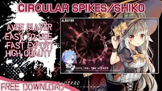 ◤Avee Player◢ - Circular Spikes/Amazing Nightcore/Shiko Visualizer Template [Free Download]
