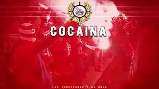 Les ind&eacute;pendant de B&ocirc;ne : La Cocaina (PAROLES)