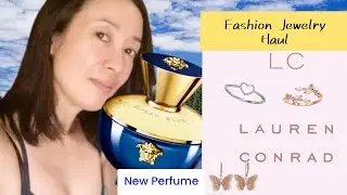New Perfume and Lauren Conrad Fashion Jewelry Haul | January Joyce