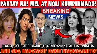 PAKTAY NA! MEL TIANGCO AT NOLI D CASTRO KUMPIRMADO NGAYON LANG! JESSICA SOHO DI MAKAPANIWALA!