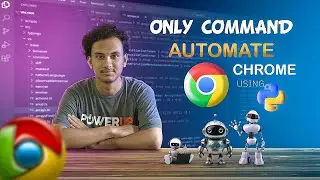 Automate Chrome Browser Using Python Voice Command | Easy Python Automation (Step-By-Step) Tutorial