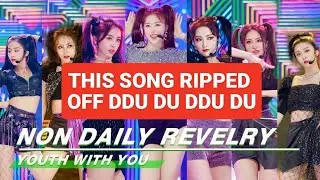 YOUTH WITH YOU PLAGIARIZED BLACKPINK'S DDU DU DDU DU + evidence