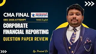 CMA Final Corporate Financial Reporting Dec 25 Question Paper Review