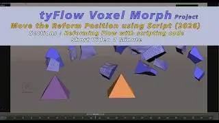 The tyFlow Morph Project - Move a Reforming Object with Script
